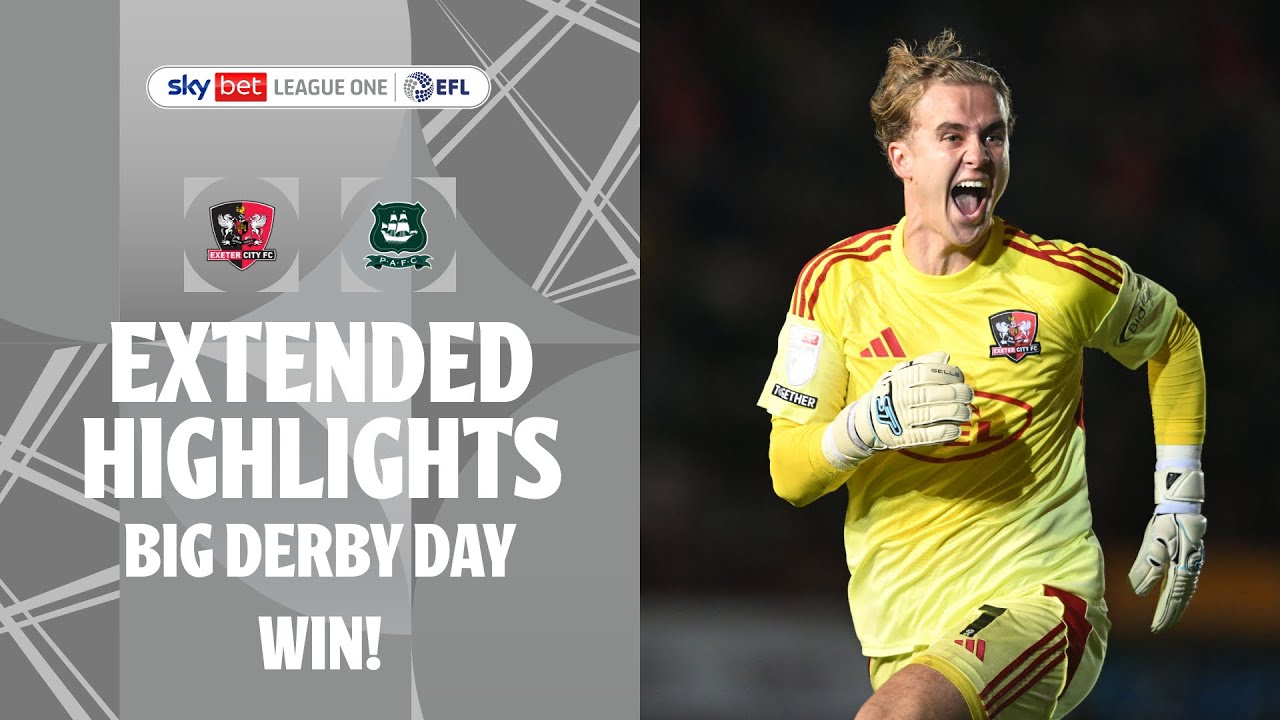 BIG DERBY DAY WIN! | Exeter City v Plymouth Argyle Extended Highlights