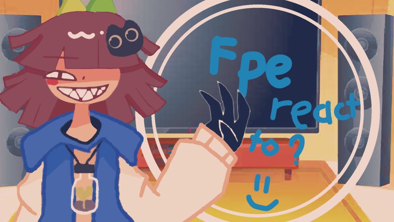Fpe react to ?.. ||by:me||  ||english/Vietnamese|| ||Bad english ;-;|| 《《 Cre: pixell 》