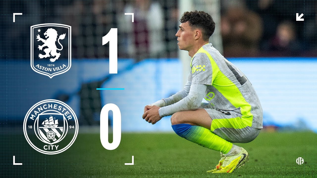 HIGHLIGHTS | Aston Villa 1-0 Man City | City&rsquo;s unbeaten run ended by narrow Villa loss