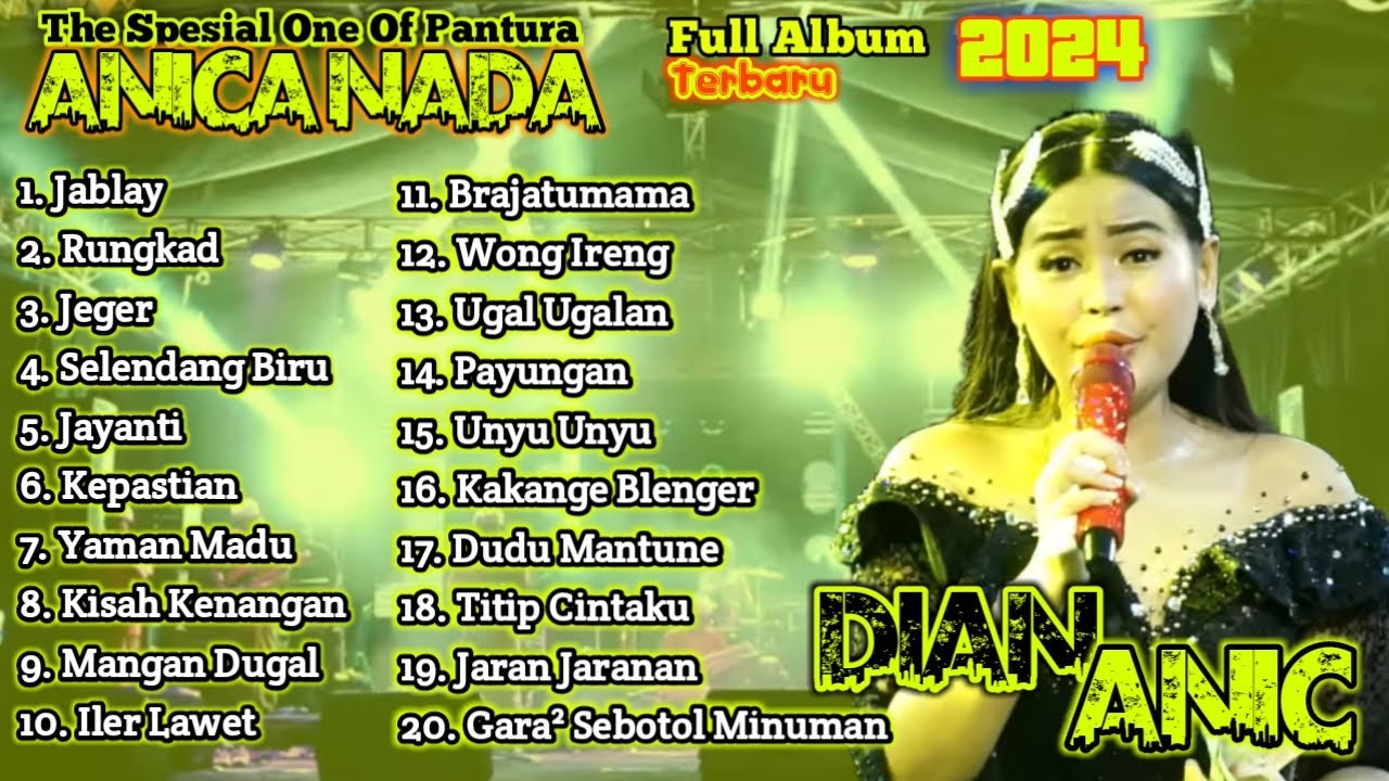 DIAN ANIC TERBARU JEGER SELENDANG BIRU ANICA NADA DIAN ANIC FULL ALBUM TERBARU 2024 JANJI BENGEN