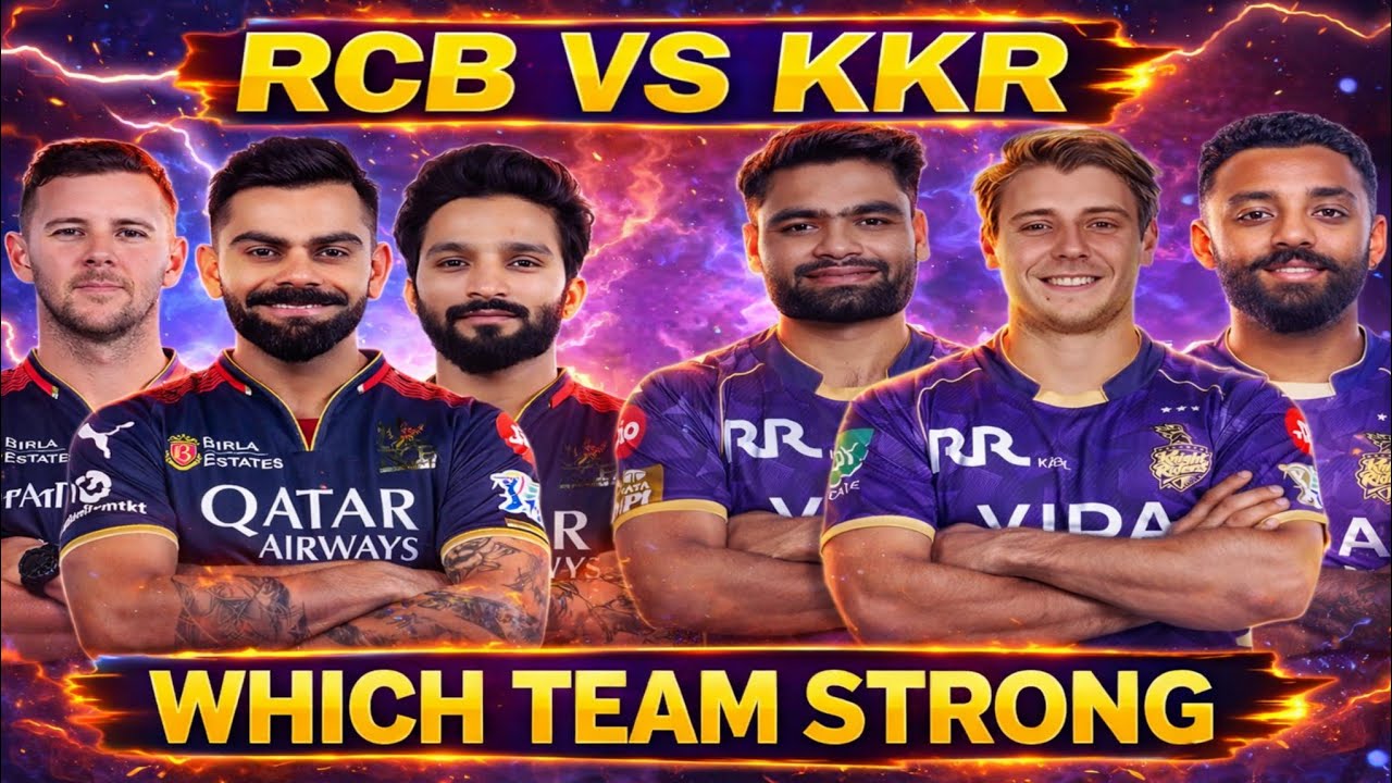 RCB VS KKR WHICH TEAM STRONG IPL 2026 