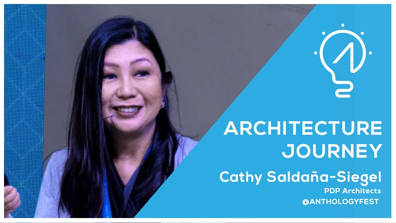 Anthology Talks: Cathy Salda&ntilde;a-Siegel of PDP Architects