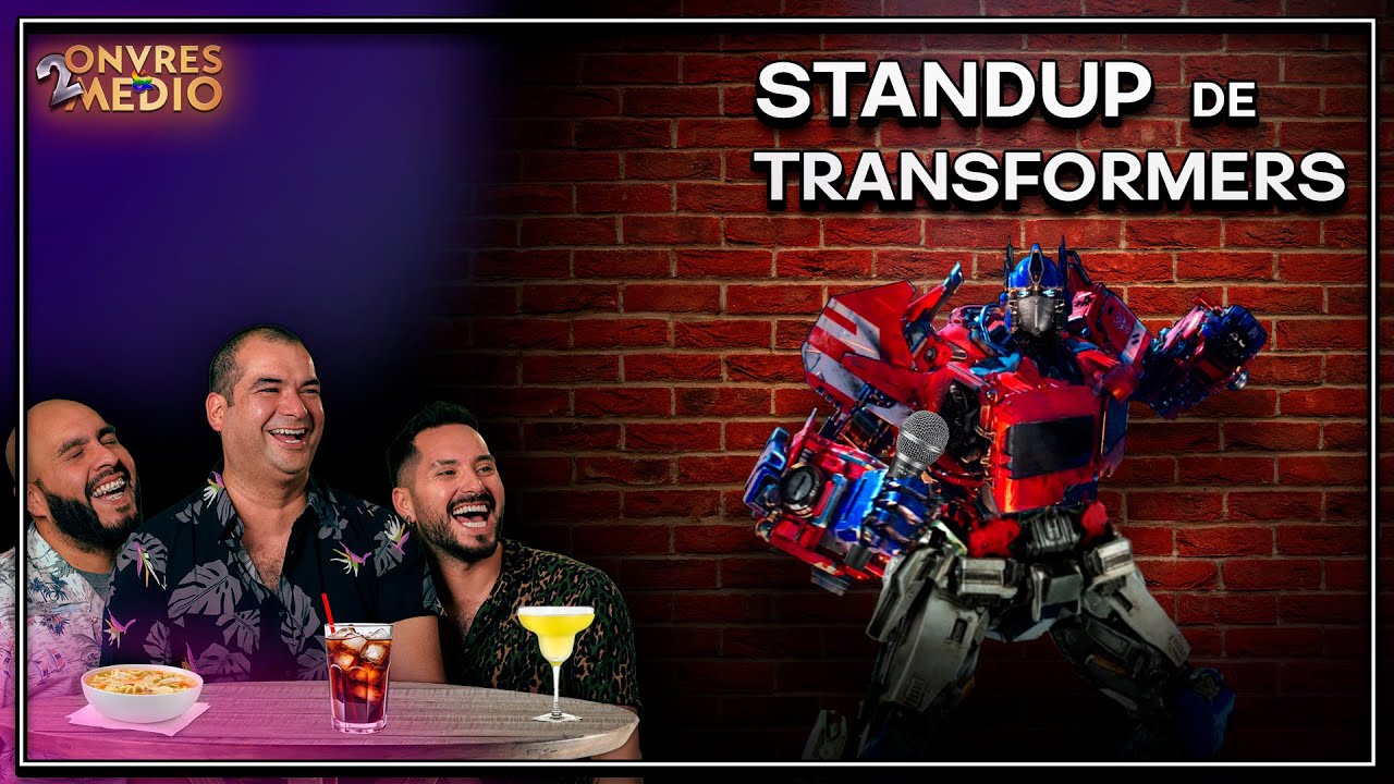 STAND-UP de TRANSFORMERS