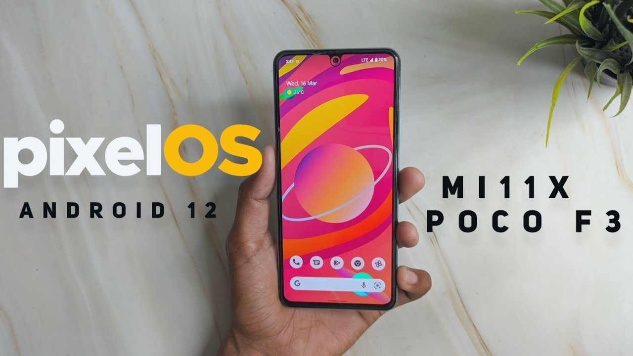 Mi11X Poco F3 - Pixel OS Android 12 ROM | Better than Pixel Experience ??