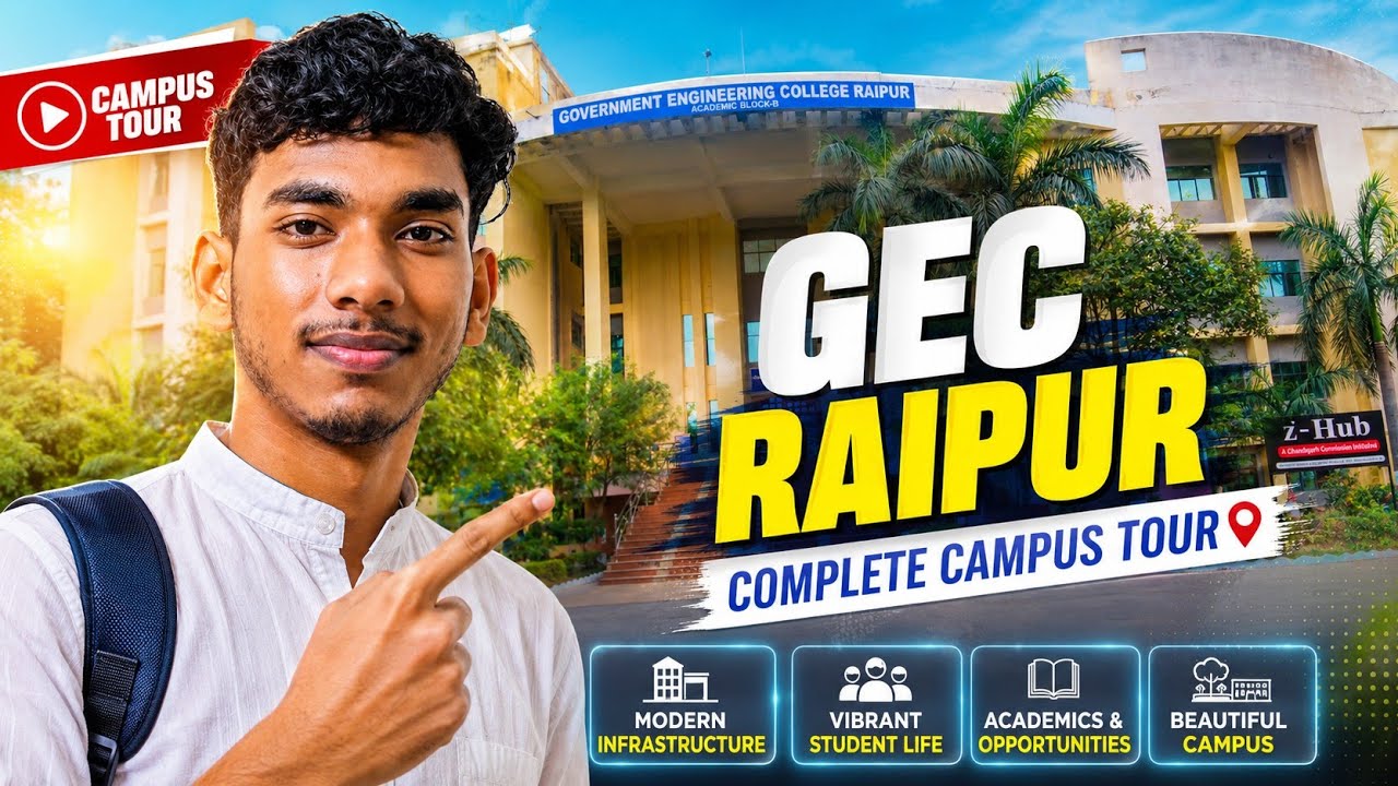 🏫 CAMPUS TOUR | GEC Raipur 2026 | Complete Campus Walkthrough 🚶&zwj;♂️✨