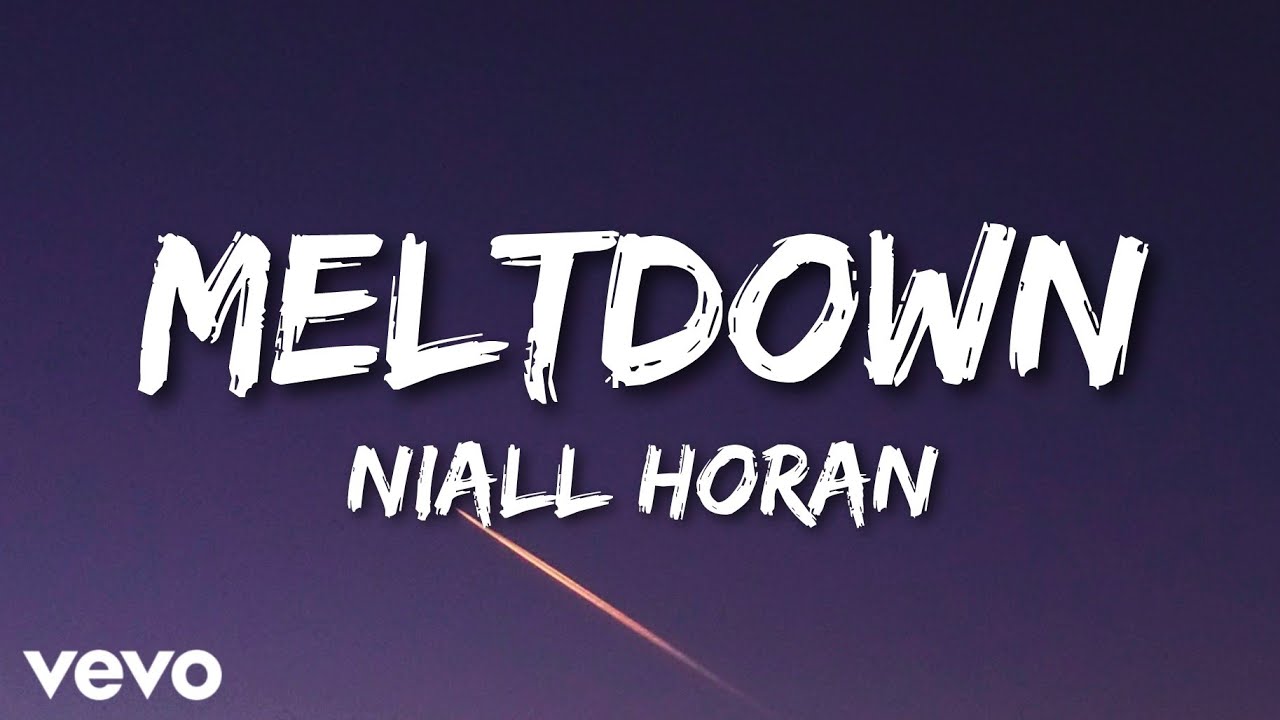Meltdown - Niall Horan (Lyric Video)