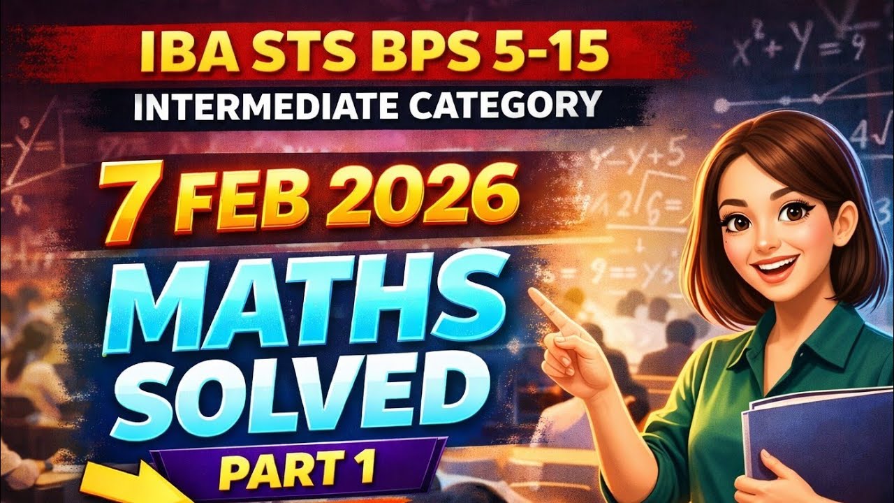 Today’s Paper | IBA STS BPS 5 to 15 Intermediate Category Morning Shift Paper 7 February 2026 
