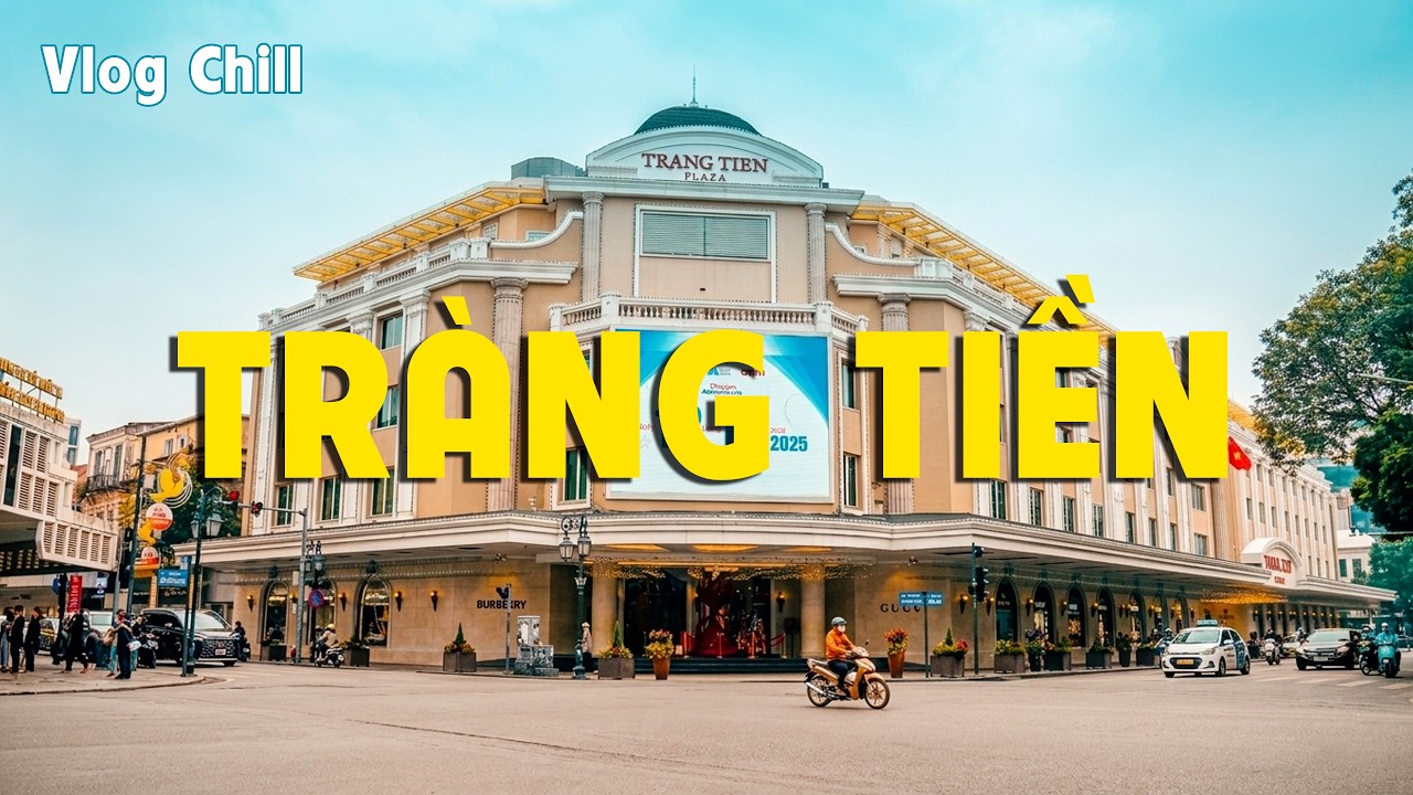 Tràng Tiền - Con Phố Cổ Kính Và Sang Trọng Nhất Hà Nội | Daily Vlog HN