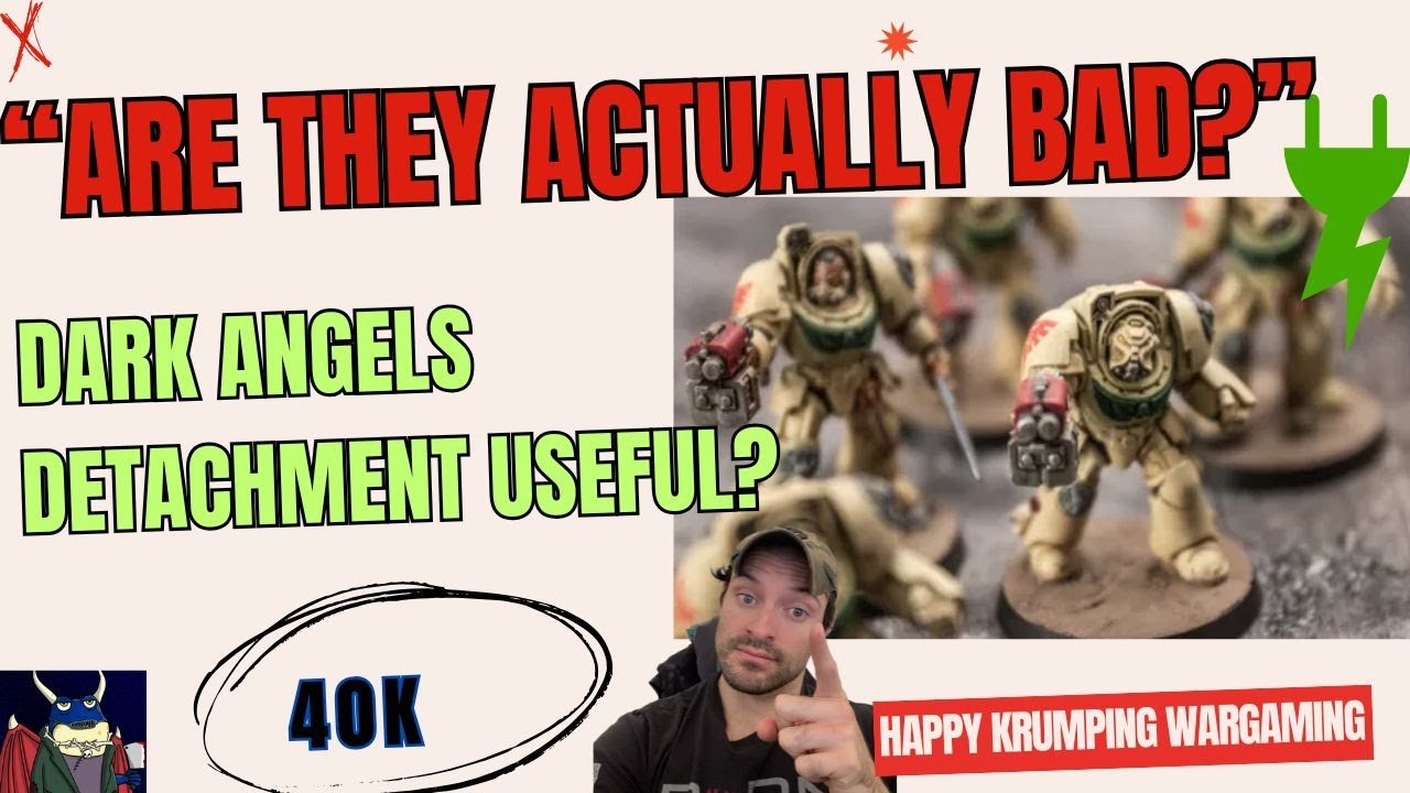 &ldquo;Dark Angels Detachments &ndash; Good or Garbage?&rdquo; The TRUTH!!!