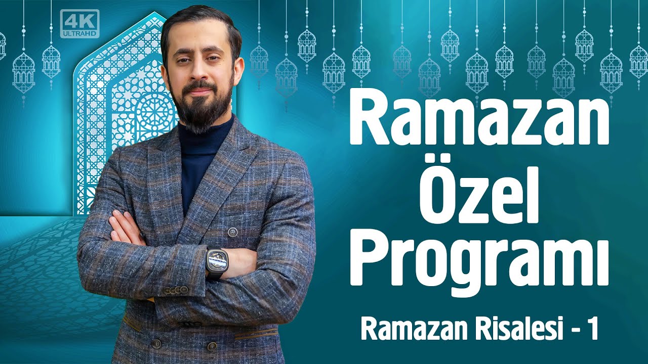 Ramazan Özel Programı - Ramazan Risalesi 1 - Şeair @Mehmedyildiz