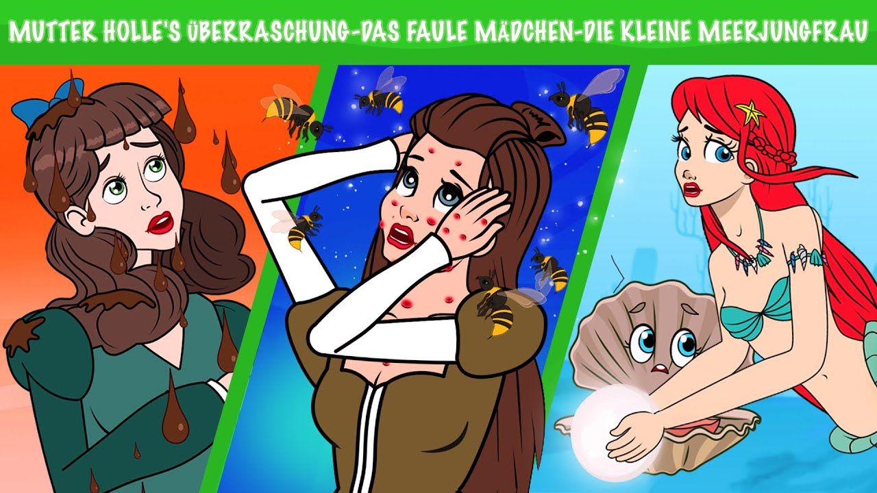 Mutter Holle's Überraschung + Das faule Mädchen + Die Kleine Meerjungfrau Aria | Märchen für Kinder