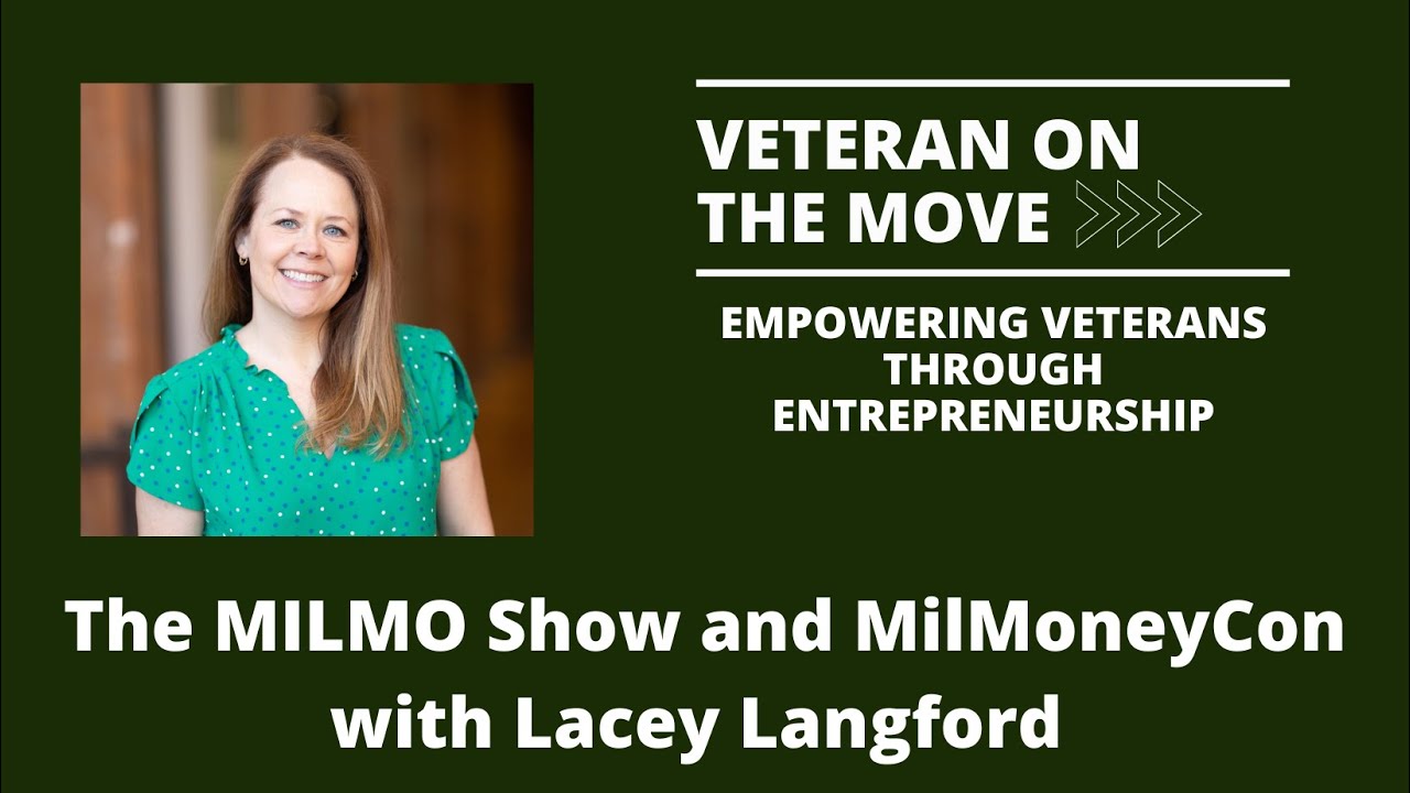 The MILMO Show and MilMoneyCon with Lacey Langford