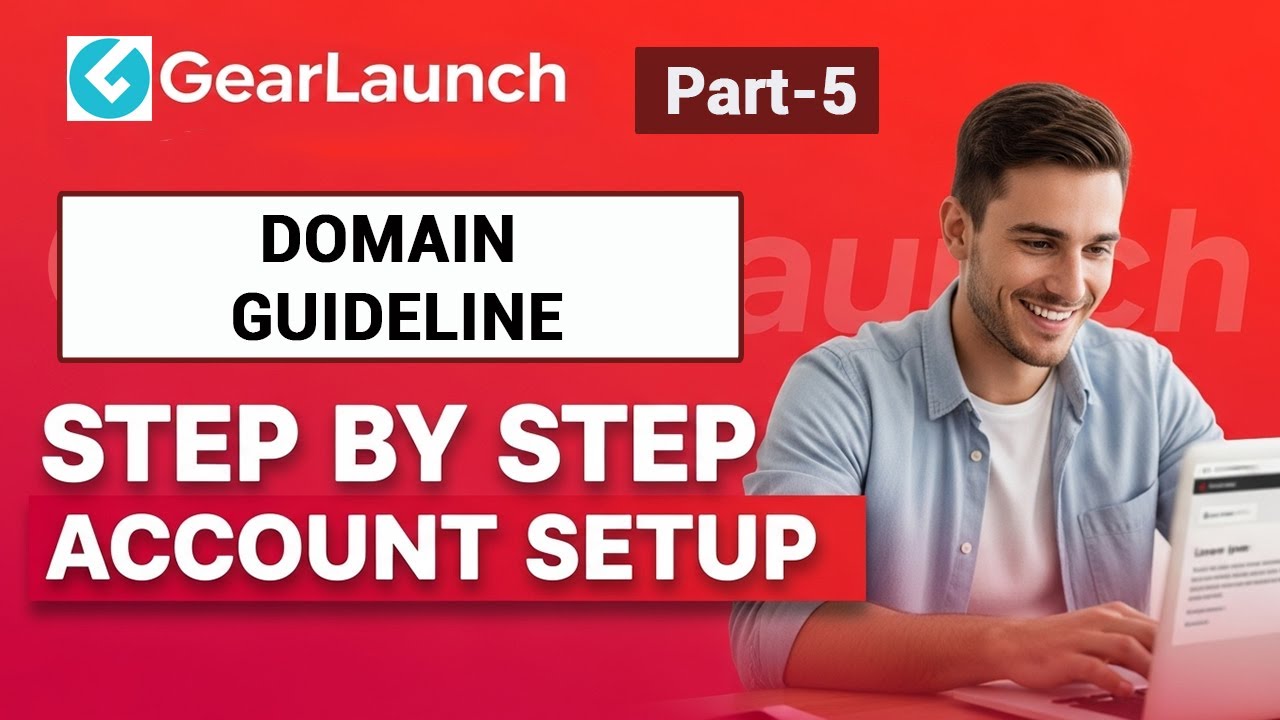 GearLaunch Domain Setup Full Guide 🔥 | Complete Store & Account Setup Tutorial