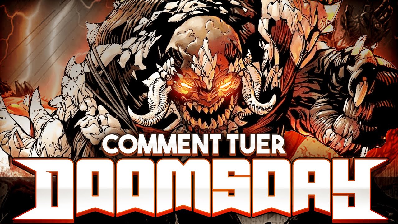 Comment TUER DOOMSDAY ? (En vrai c'est compliqué)