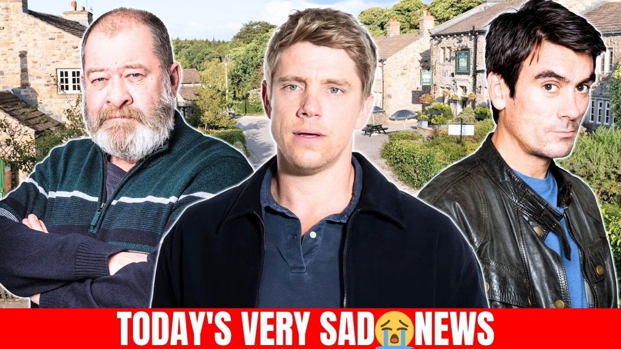 Tragic Update News Cain's Heartbreaking Departure from Emmerdale An Angry Goodbye to Robert & Aaron!