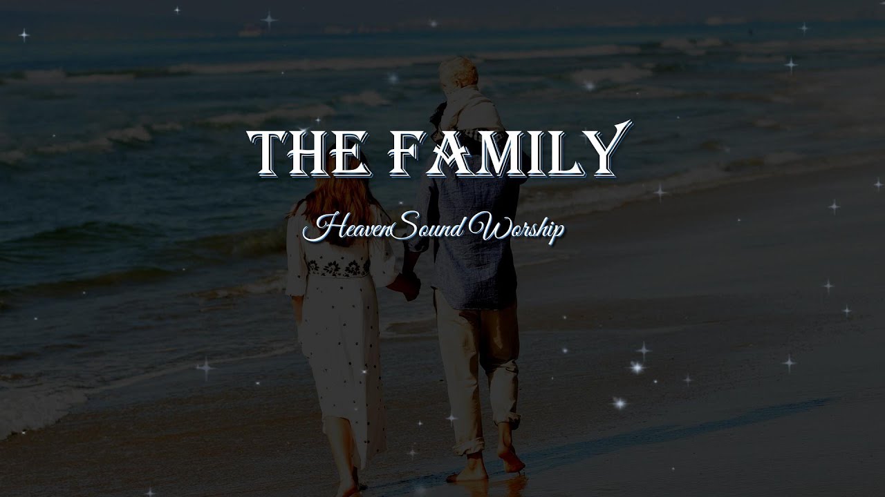 The Family (Official Lyric Video) | Powerful Worship Song About Unity and Faith