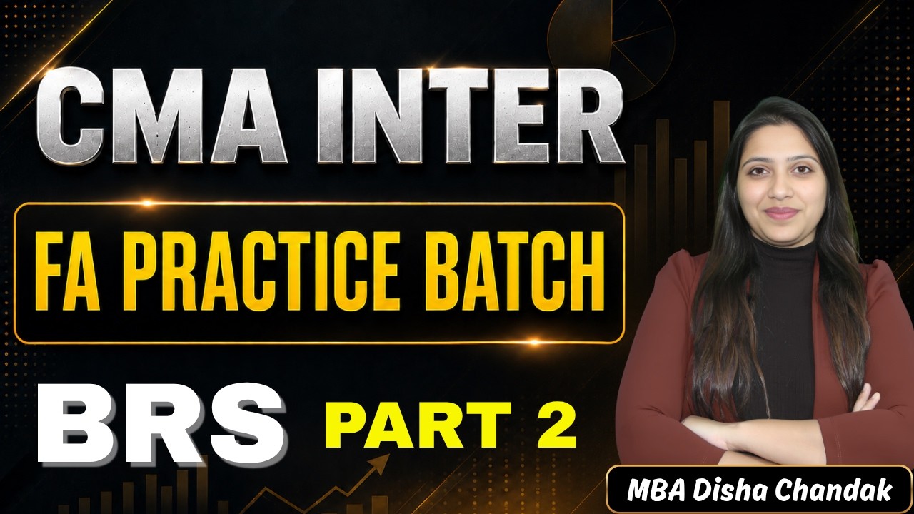 L5. BRS | CMA Inter FA - Descriptive Questions | Rankers QB | June/Dec 2026 | Disha Chandak #cma