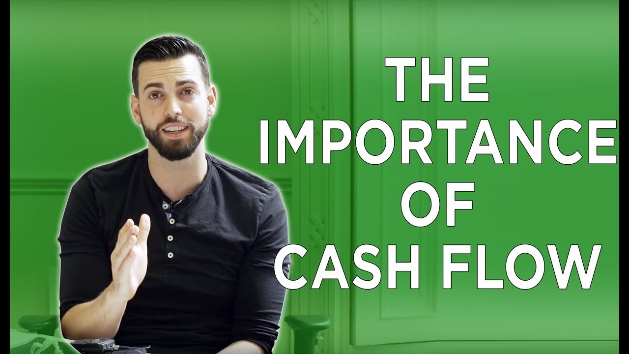 THE IMPORTANCE OF CASH FLOW