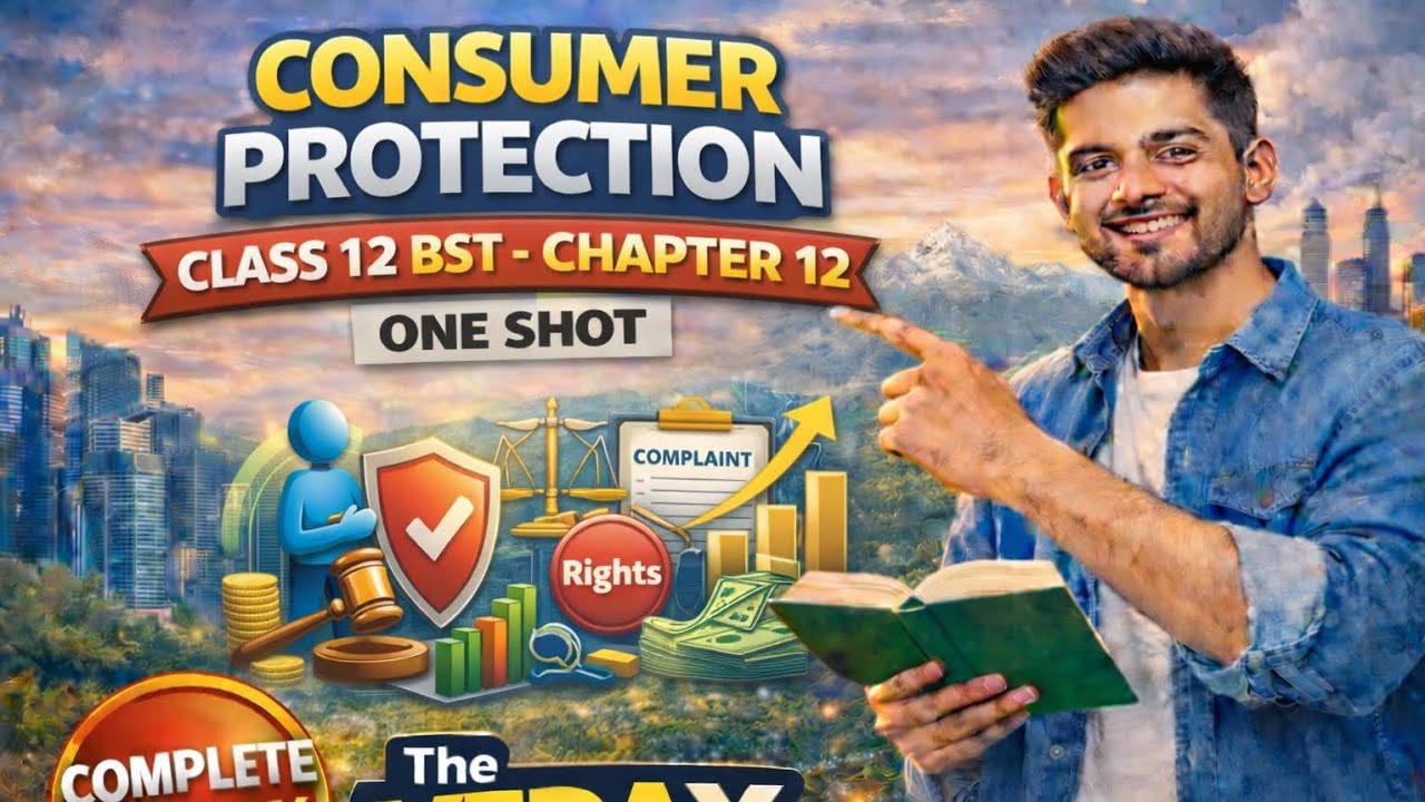 Class 12th BST | Consumer Protection (Chapter 12) | One Shot | The Veda X