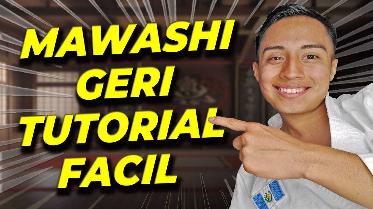 Aprende Mawashi Geri en Casa: Guía Paso a Paso para Perfeccionar tu Patada Circular