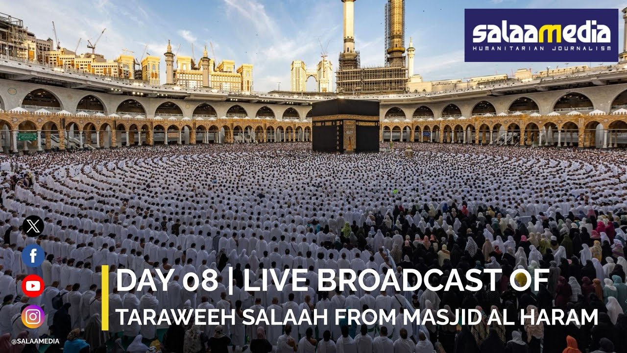 Day 08 | Live broadcast of Taraweeh Salaah from Masjid Al Haram. #Ramadan2026SM.