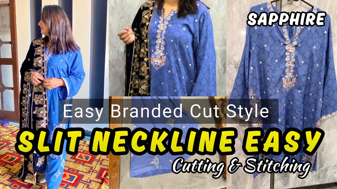 Sapphire Branded Kurta Slit Neckline Cutting & Stitching | Easy Branded Cut Style (Step by Step) 