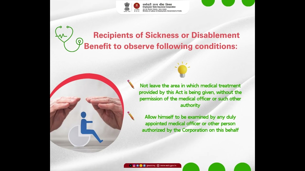 Adhere to ESI Act Conditions for Continued Sickness and Disablement Benefits.