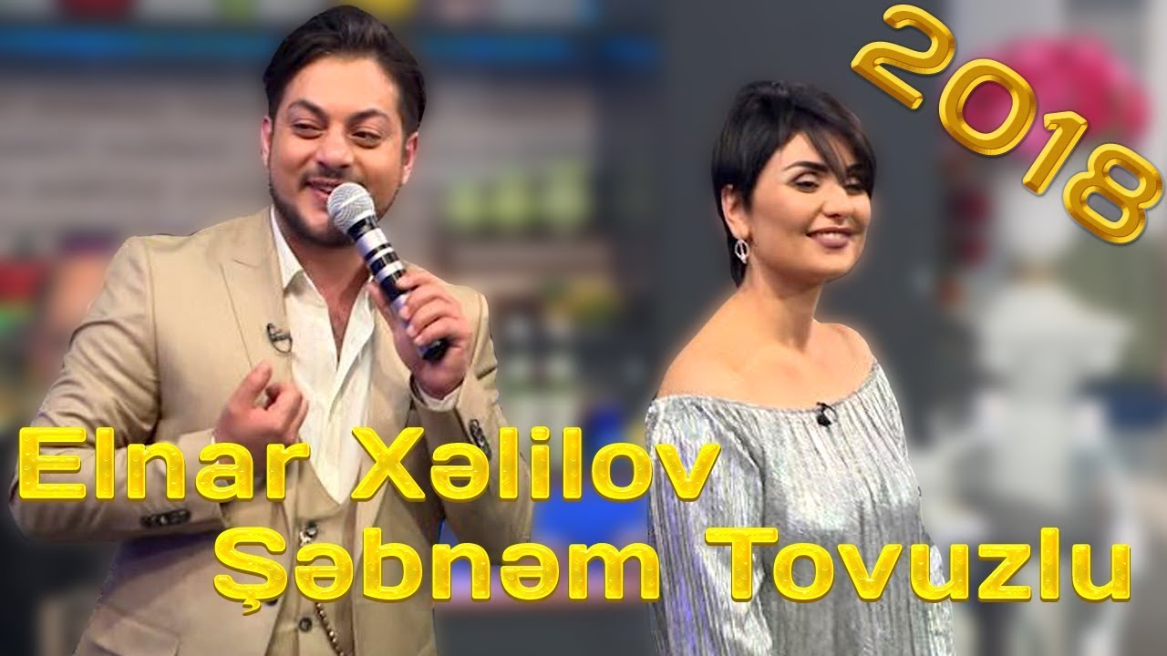 Elnar  Xəlilov və Şəbnəm Tovuzlu - POPURİ (2018)
