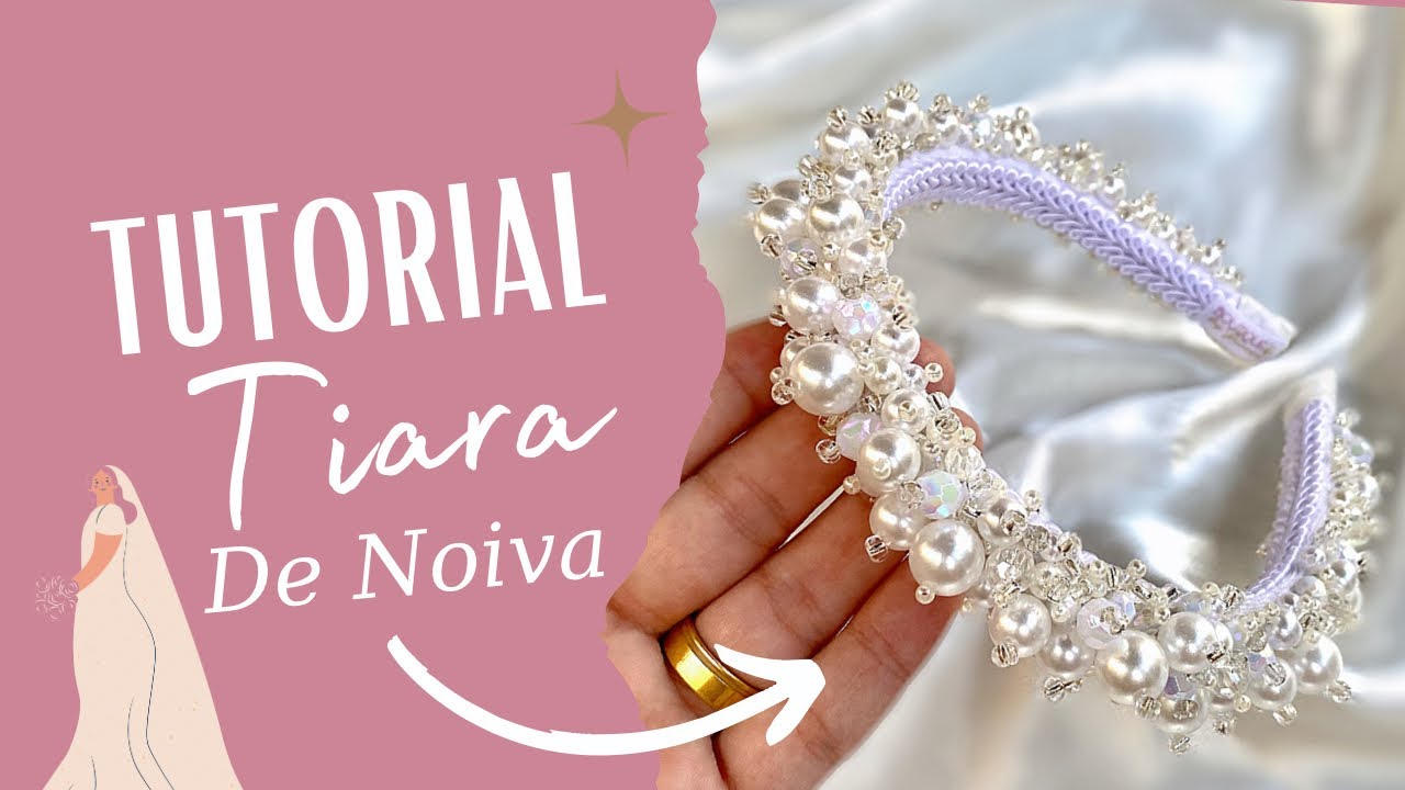 Como fazer Tiara de Pérola para NOIVA | Passo a passo COMPLETO