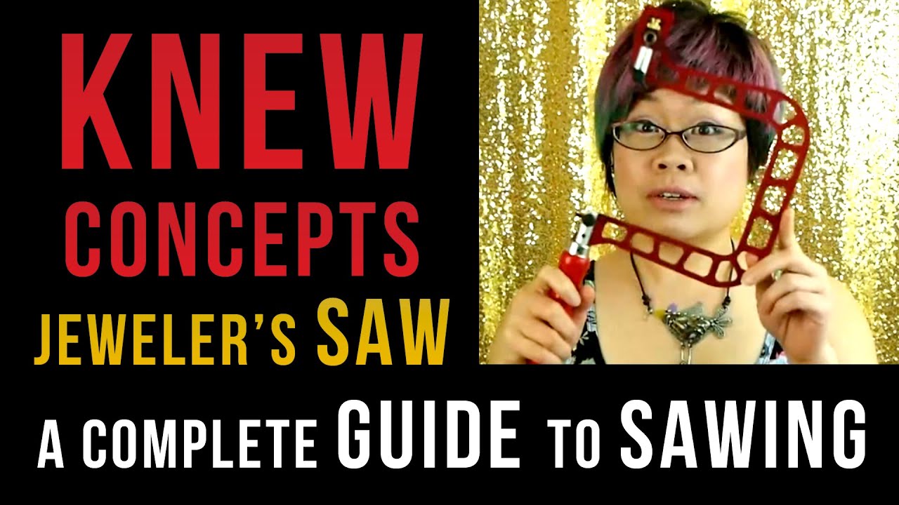 Knew Concepts Jeweler's Saw - SAWING TIPS & GUIDE - WATCH & LEARN #3 (FULL)