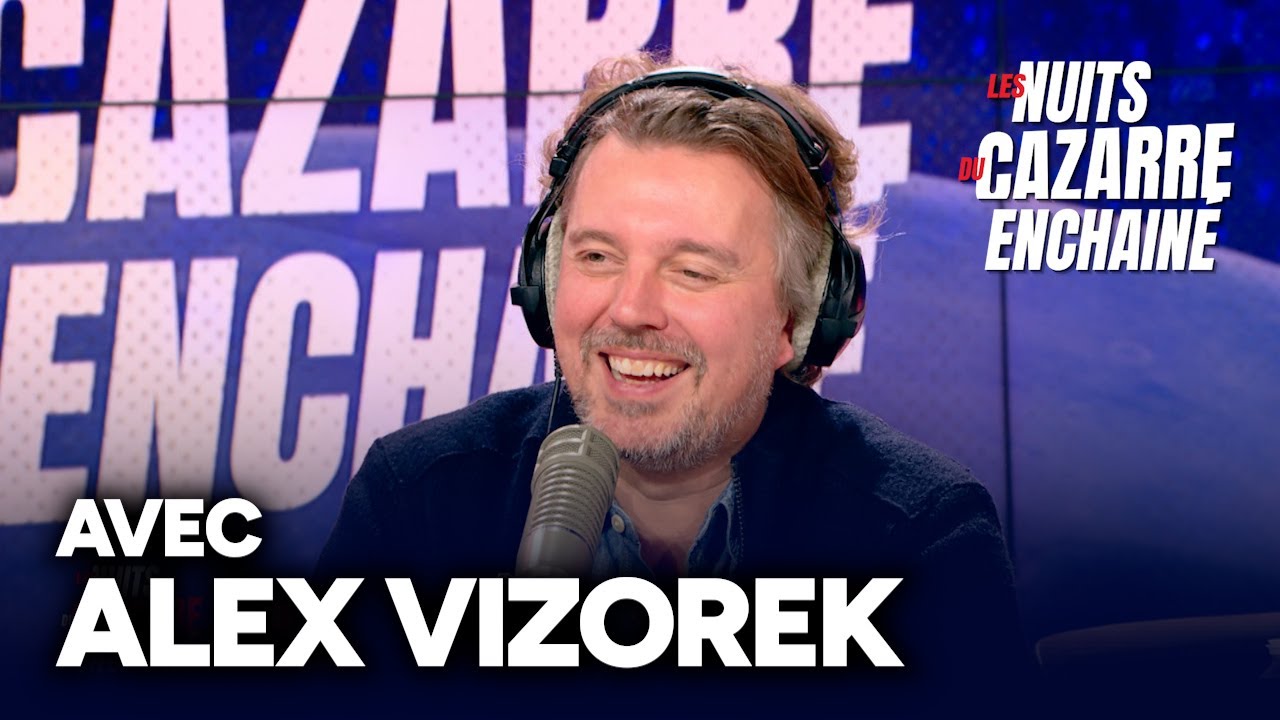 Les Nuits du Cazarre Enchaîné, émission exceptionnelle avec ALEX VIZOREK