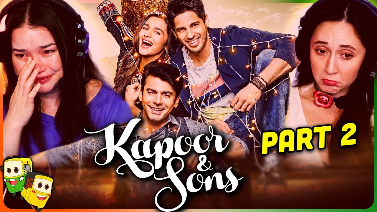 Part 2 - KAPOOR & SONS Movie Reaction! | Rishi Kapoor | Sidharth Malhotra | Alia Bhatt | Fawad Khan