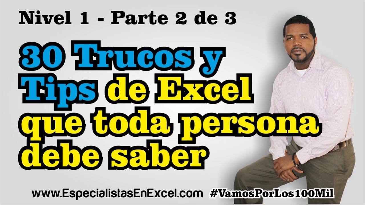 30 Trucos y Tips de Excel que toda persona debe saber &ndash; Parte 2