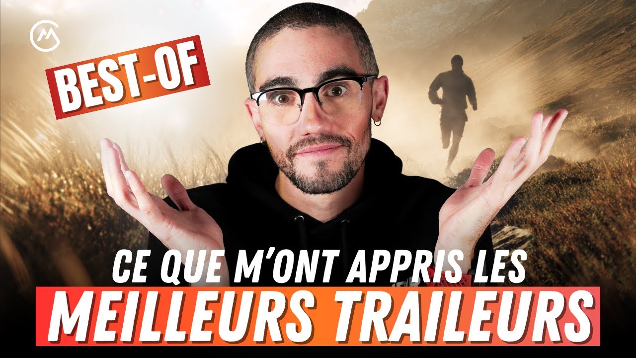 CM #254 - Ce que les MEILLEURS TRAILEURS m&rsquo;ont appris ! BEST-OF de 2 ans de Rencontres