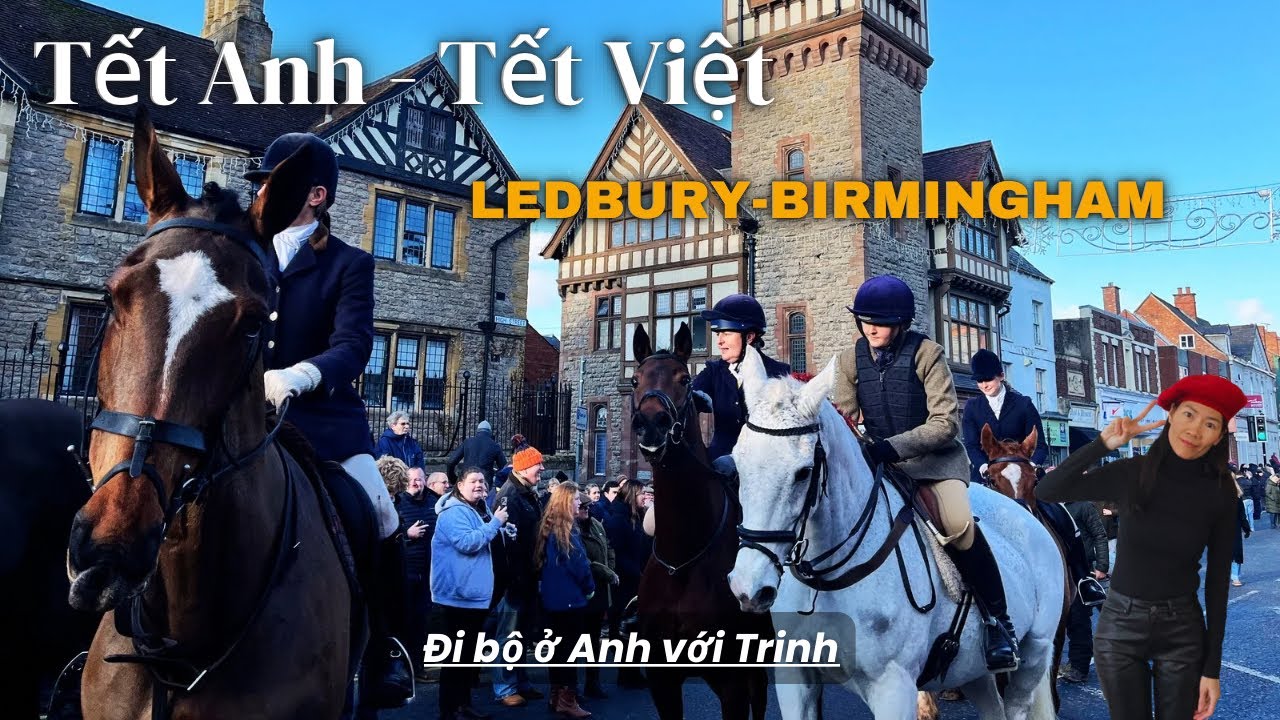 Đi bộ ở Anh- Tết Anh Tết Việt. Tết chỉ còn là một ngày trên lịch