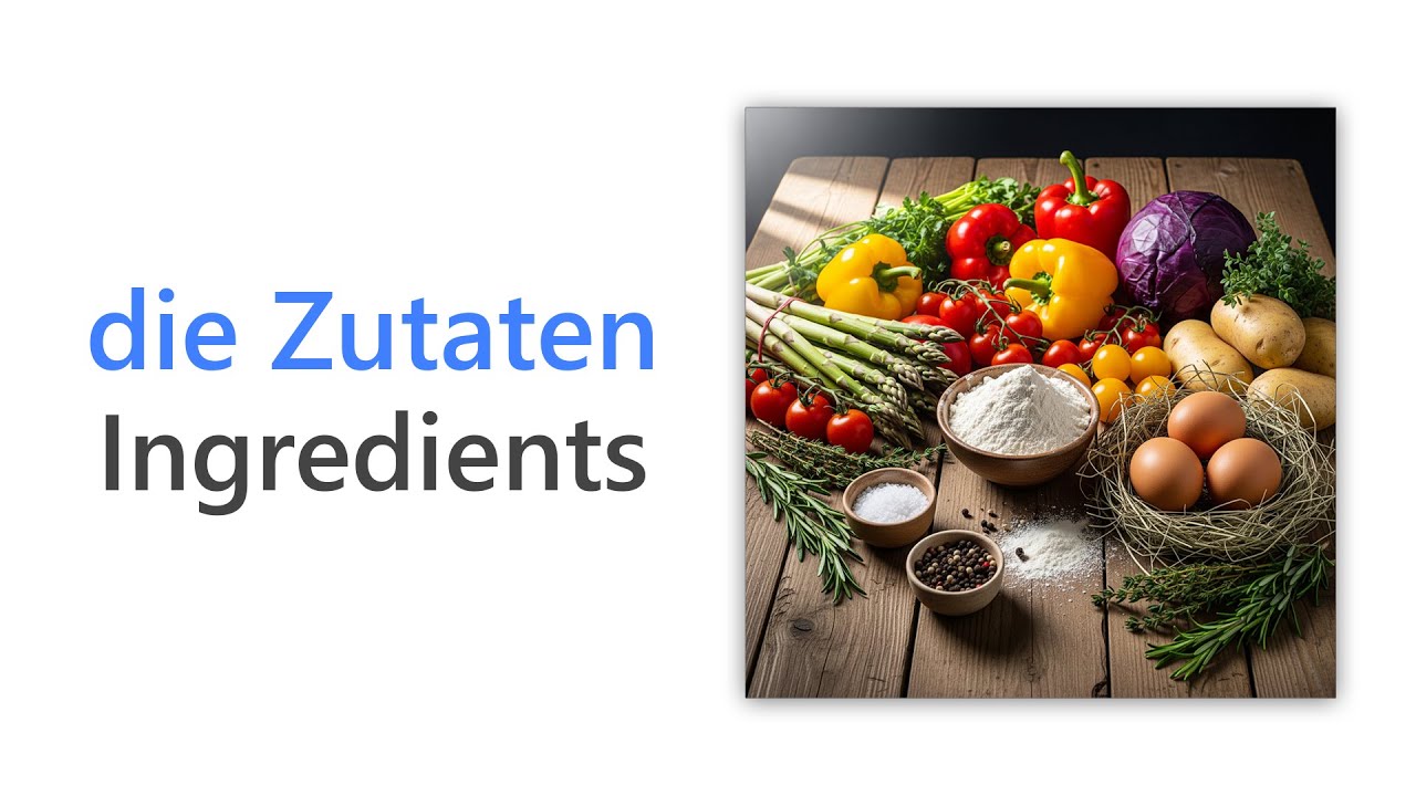 50 Cooking Ingredients in German | Wortschatz zum Thema Zutaten | Ingredient Vocabulary in German