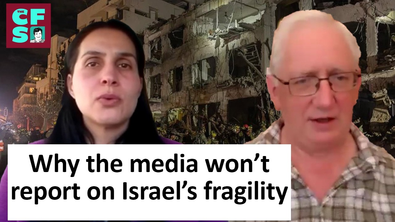 Why the media won't report on Israel's fragility