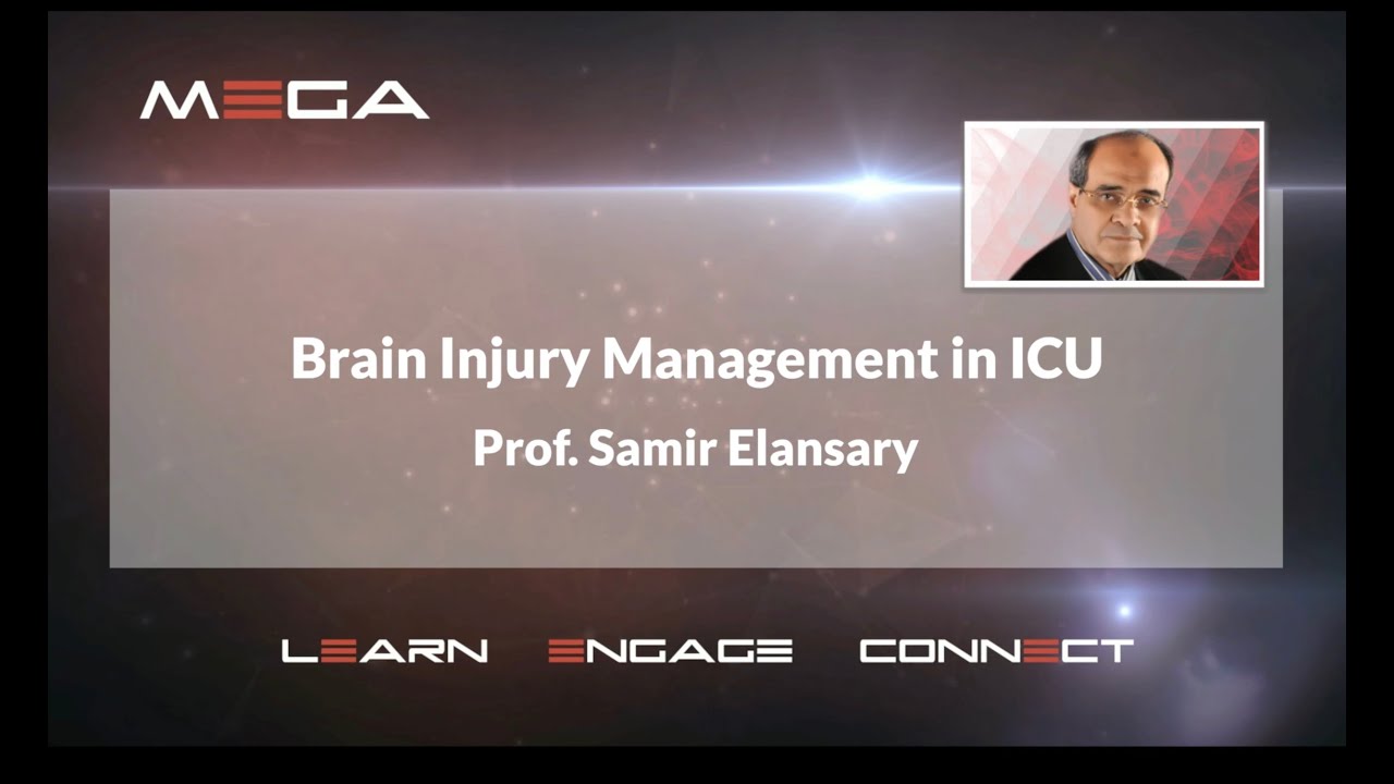 Brain Injury management in  ICU by Prof Samir Elansary