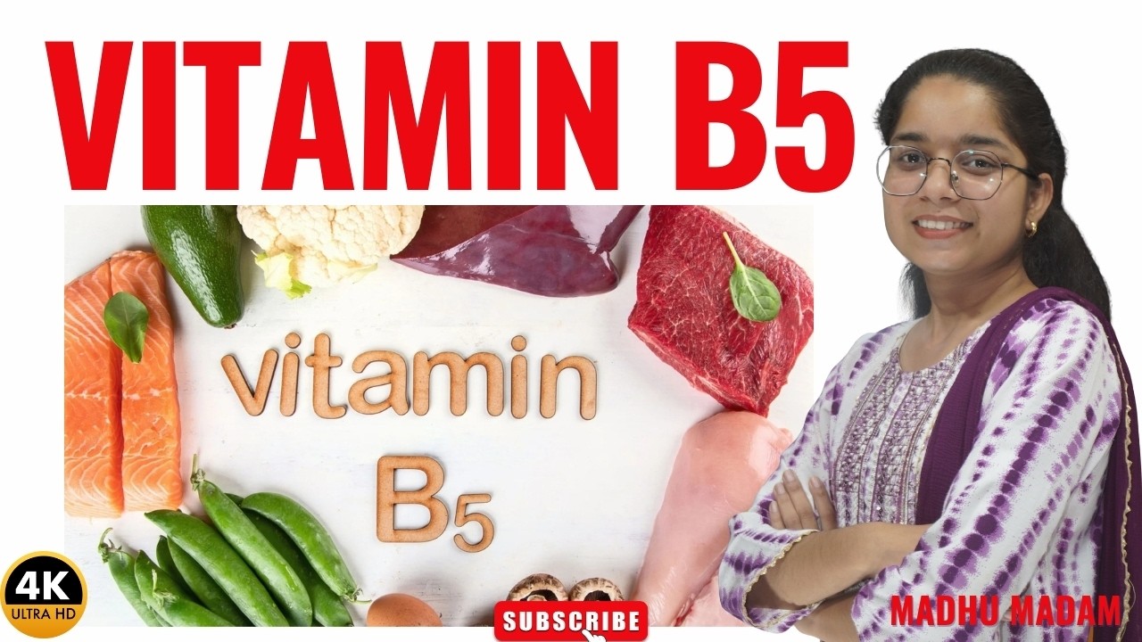 Vitamin B5  II Nutrition II Madhu Mam II