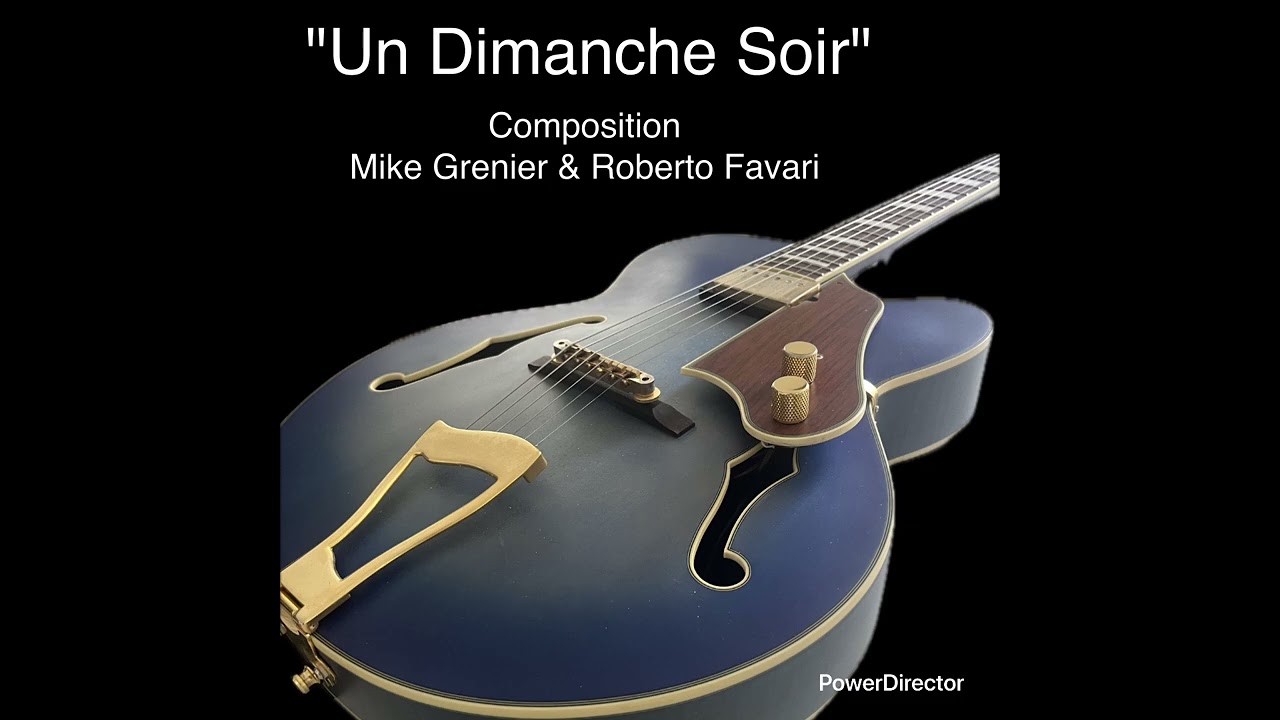 "Un Dimanche Soir" Mike Grenier & Roberto Favari