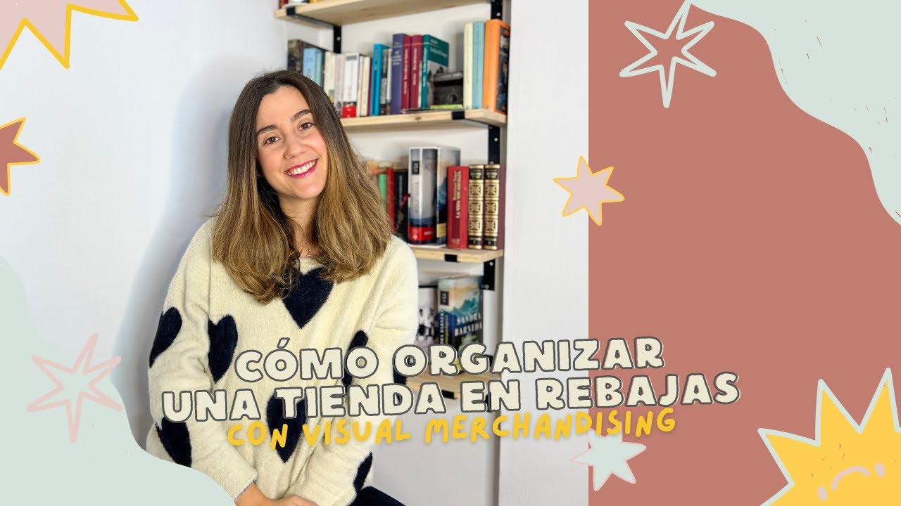CÓMO ORGANIZAR TIENDA en REBAJAS con Visual Merchandising