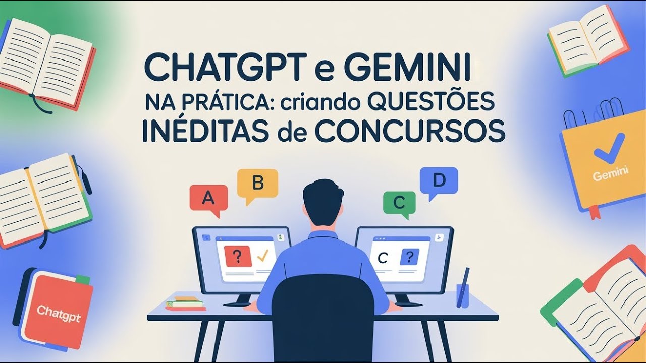 ChatGPT e Gemini na Prática: Criando Questões Inéditas de Concursos