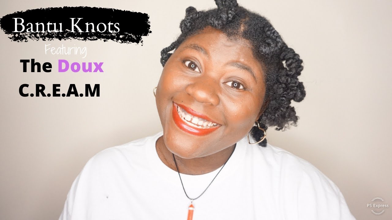 Style With Me: Bantu Knot Out using The Doux C.R.E.A.M