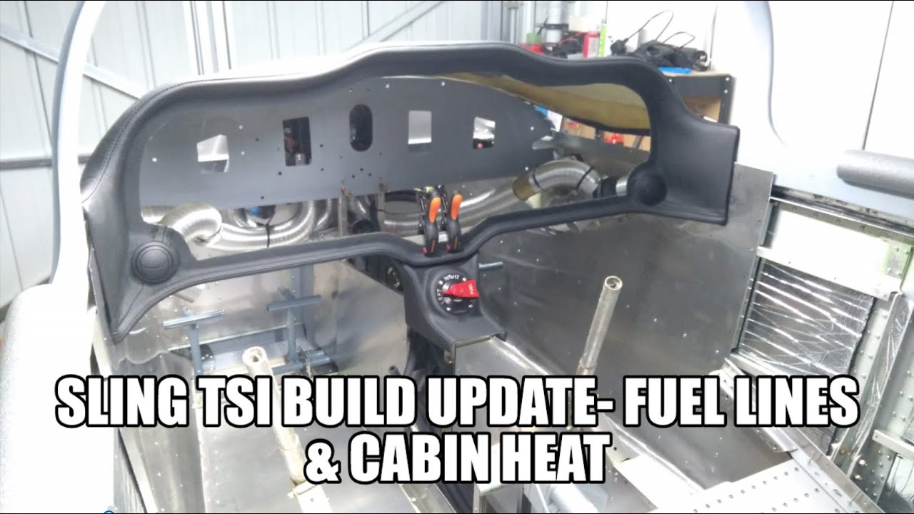 Sling TSi Build - Fuel lines & Cabin heat