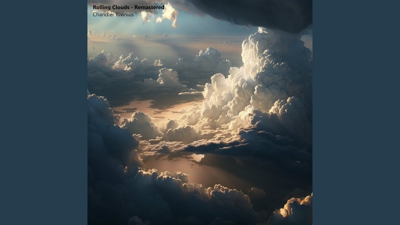 Rolling Clouds (2024 Remastered Version)