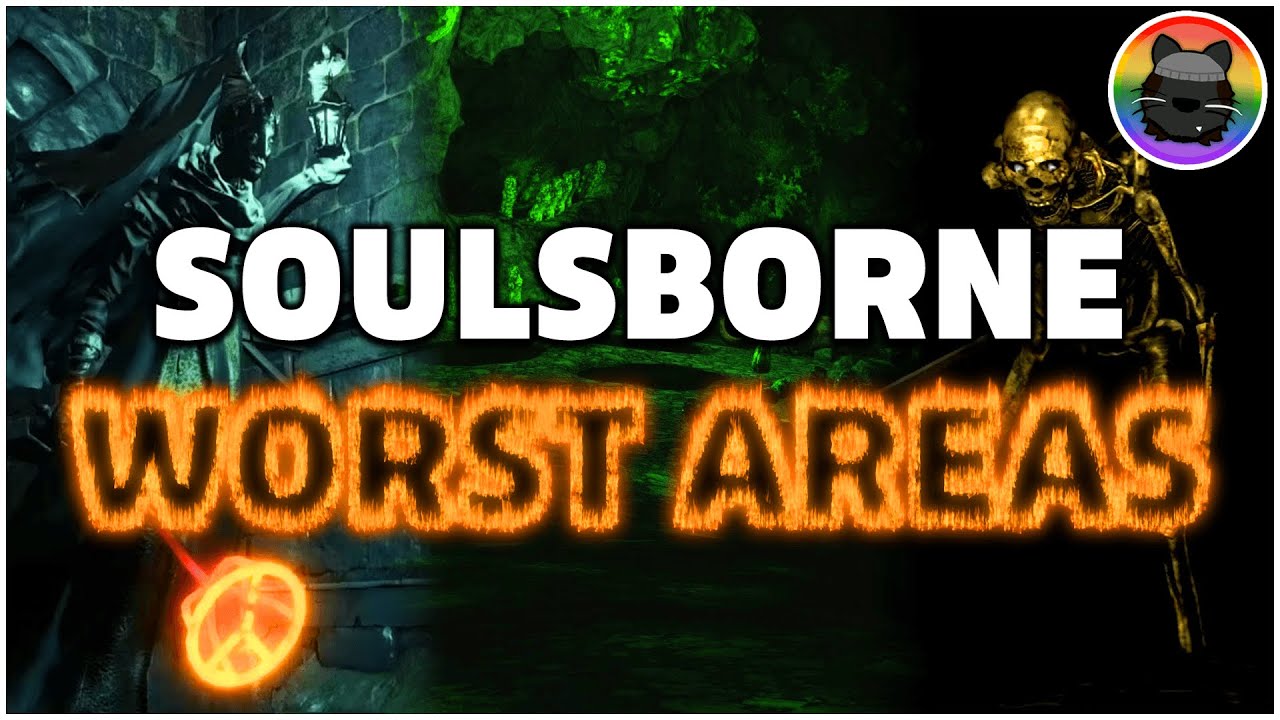 Top 10 Worst Areas in Soulsborne