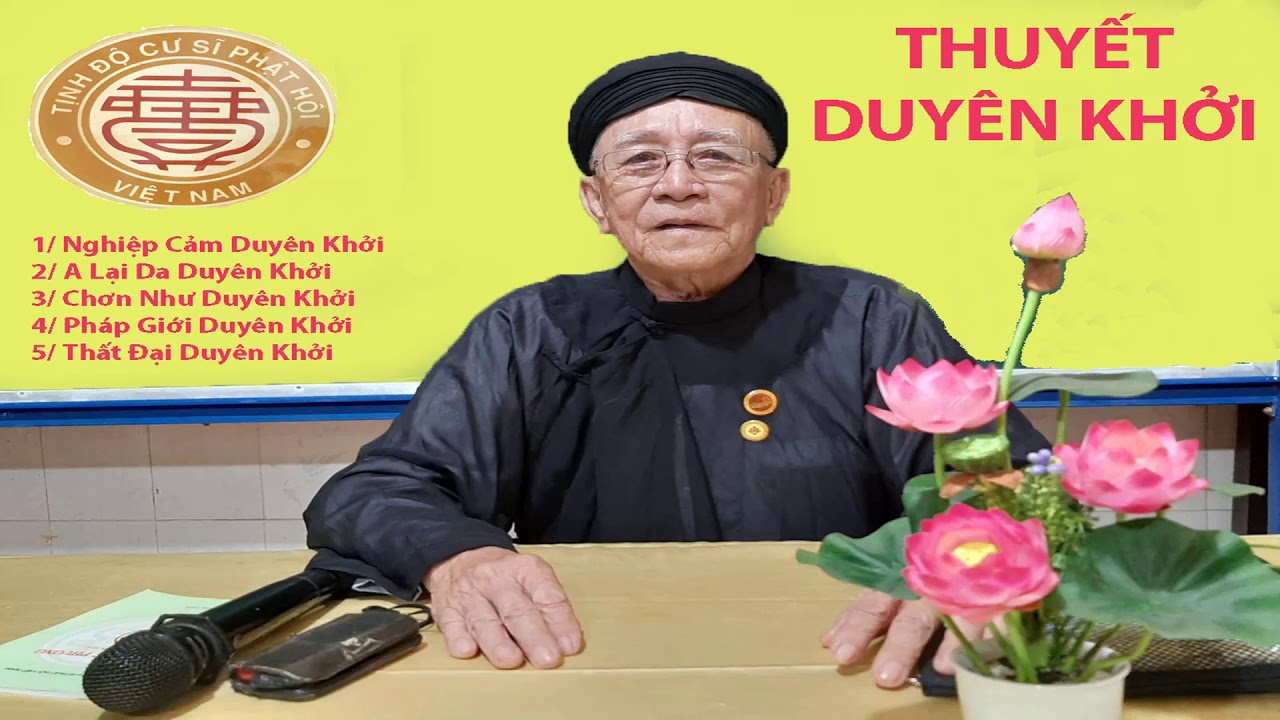 TĐCSPHVN. Thuyết Duyên Khởi . GS Thiện Hiếu