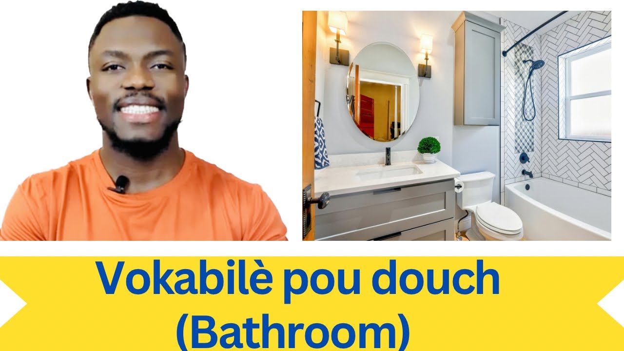 Ann Aprann Tout Bagay ki Genyen nan yon douch (bathroom)
