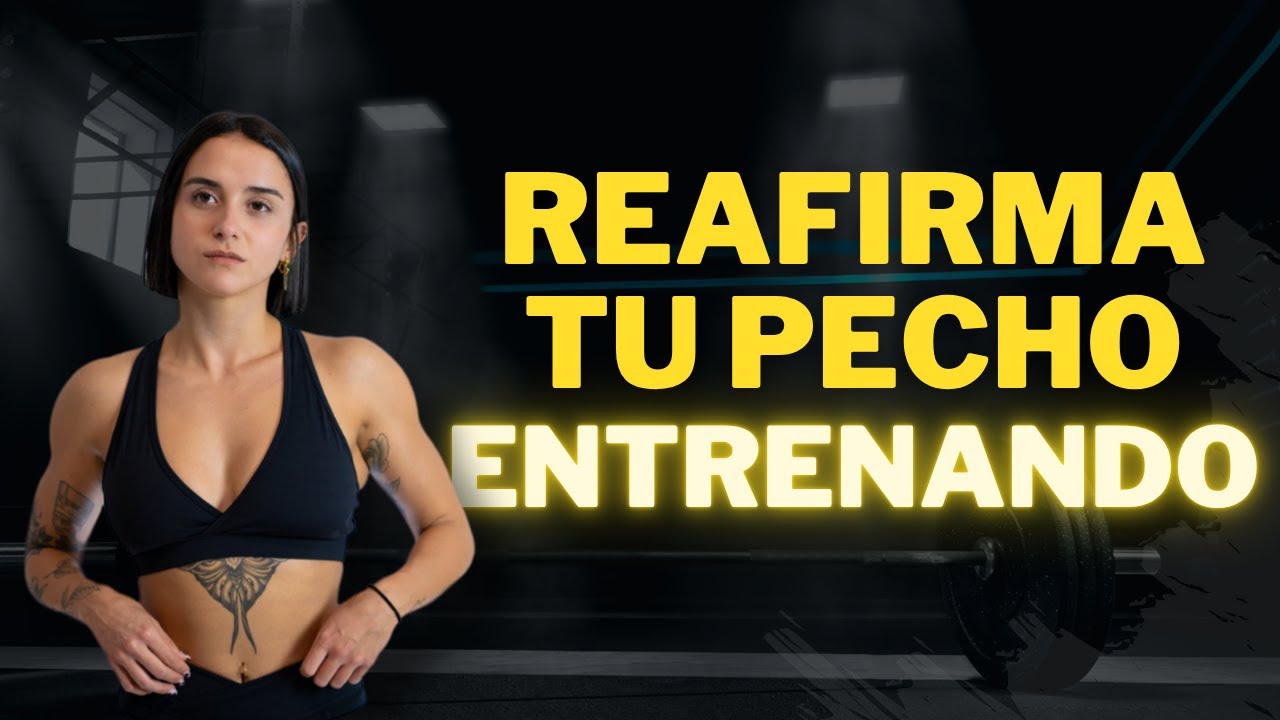 REAFIRMA tu PECHO SIN CIRUGÍA | mi entrenamiento completo de pecho y hombro
