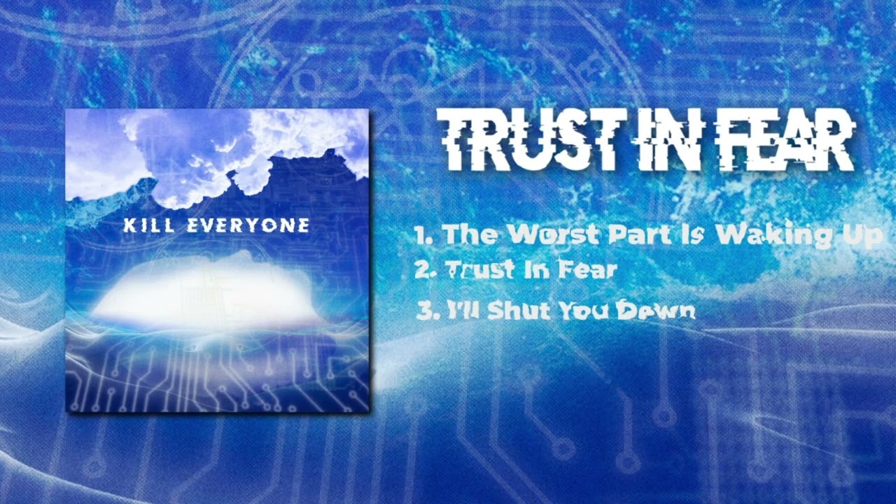Kill Everyone - Trust In Fear [This Romantic Tragedy Full Album Cover]